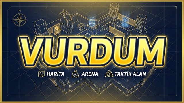 Vurdum FPS harita ve pozisyon alma
